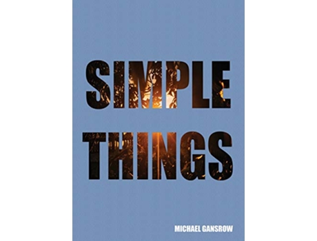 Livro Simple Things de Michael Gansrow (Inglês)