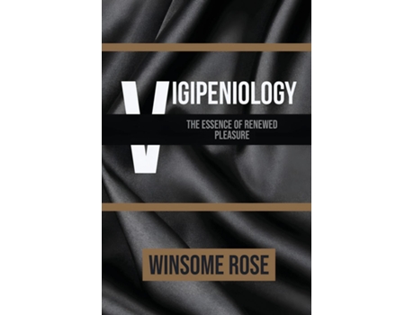 Livro Vigipeniology-The Essence of Renewed Pleasure de Winsome A R (Inglês)