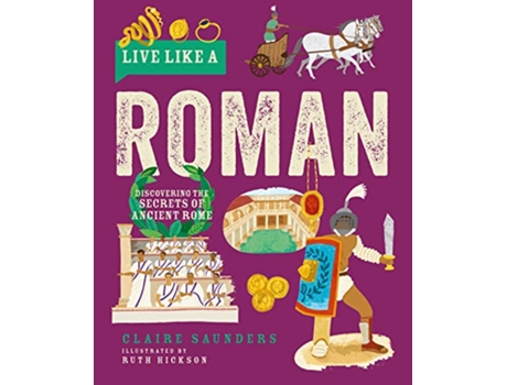 Livro Live Like a Roman de Claire Saunders (Inglês - Capa Dura)