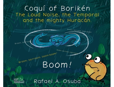 Livro Coquí of Borikén The Loud Noise, the Temporal and the mighty Huracán de Osuba, Rafael et al. (Inglês)