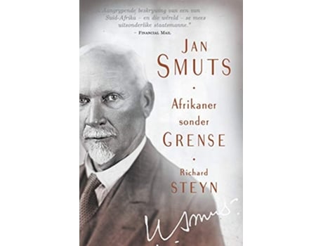 Livro Jan Smuts Afrikaner sonder grense Afrikaans Edition de Richard Steyn (Africâner)