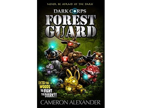 Livro Forest Guard Dark Corps de Cameron Alexander (Inglês)