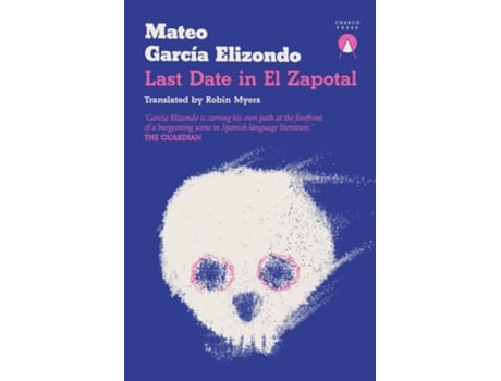 Livro Last Date in El Zapotal de Mateo García Elizondo (Inglês)