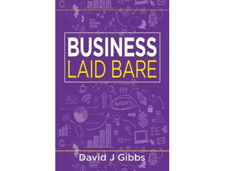 Livro Business Laid Bare De David J Gibbs (inglês)
