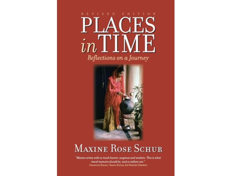 Livro Places In Time Reflections on a Journey de Schur, Maxine et al. (Inglês)