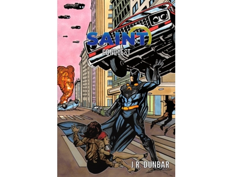 Livro Saint Conquest de JR Dunbar (Inglês)