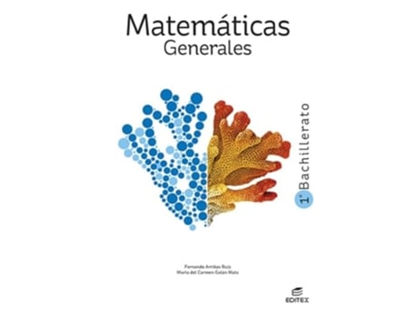 Livro Matemáticas Generales 1º Bachillerato Da Editorial Editex De Fernando Arribas Ruiz E María Del Carmen Galán Mata (espanhol)