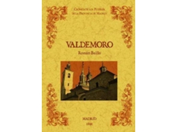 Livro Valdemoro. Biblioteca De La Provincia De Madrid Cronica De Sus Pueblos de Roman Baillo (Espanhol)