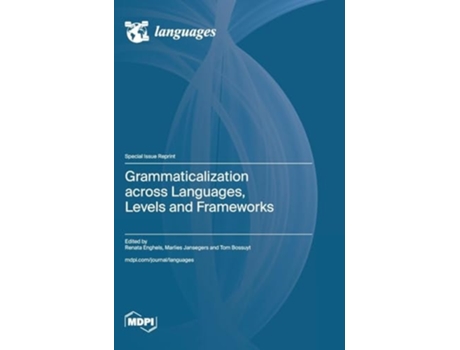 Livro Grammaticalization across Languages, Levels and Frameworks de Renata Enghels (Inglês - Capa Dura)
