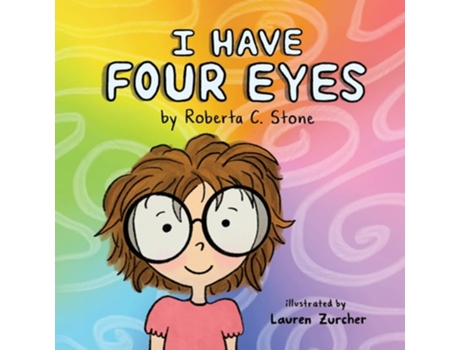 Livro I Have Four Eyes de Roberta C Stone (Inglês)