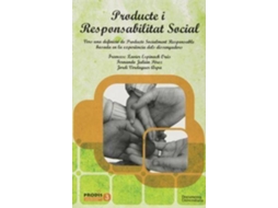 Livro Producte I Responsabilitat Social Vers Una Definició De Producte Socialment Responsable Basada En La Experiència Dels Dissenyadors de Xavier Espinach Orús (Espanhol)