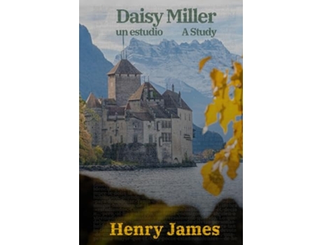 Livro Daisy Miller Un estudio / Daisy Miller A Study de Henry James (Espanhol - Capa Dura)