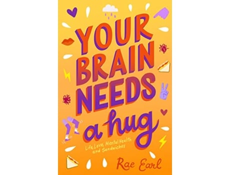 Livro Your Brain Needs a Hug de Rae Earl (Inglês)