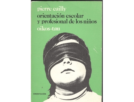 Livro Orientación Escolar Y Profesional De Los Niños de Pierre Cailly (Espanhol)