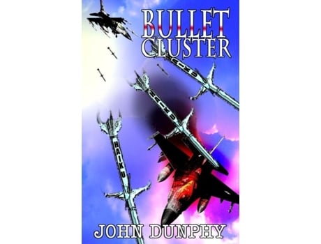 Livro Bullet Cluster De John Dunphy (inglês)