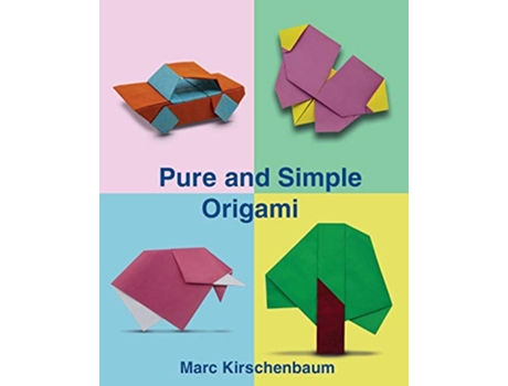 Livro Pure and Simple Origami de Marc Kirschenbaum (Inglês)