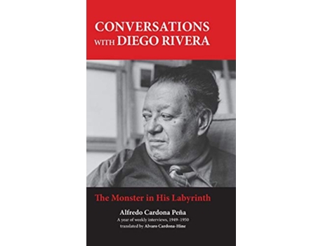 Livro Conversations with Diego Rivera de Alfredo Cardona Peña (Inglês - Capa Dura)