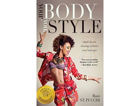Livro Your Body Your Style Simple Tips on Dressing to Flatter Your Body Type de Rani St Pucchi (Inglês)