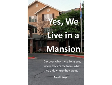 Livro Yes, We live in a Mansion de Arnold Kropp (Inglês)