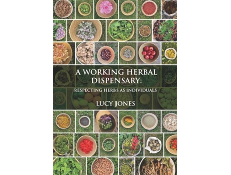 Livro A Working Herbal Dispensary de Lucy Jones (Inglês - Capa Dura)