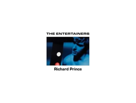 Livro Richard Prince The Entertainers De Prince E Richard (inglês - Capa Dura)