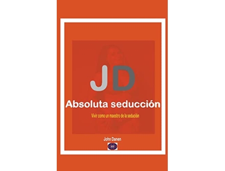 Livro JD Absoluta seducción Spanish Edition de John Danen (Espanhol)