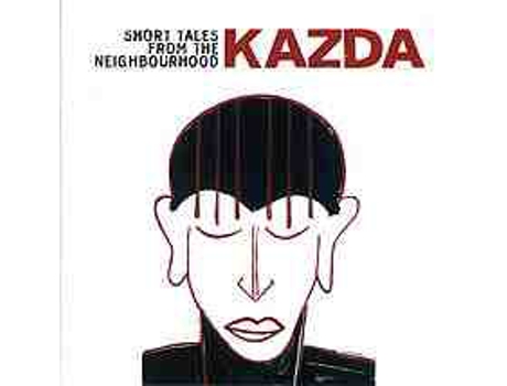 CD Kazda - Short Tales From The Neighbourhood