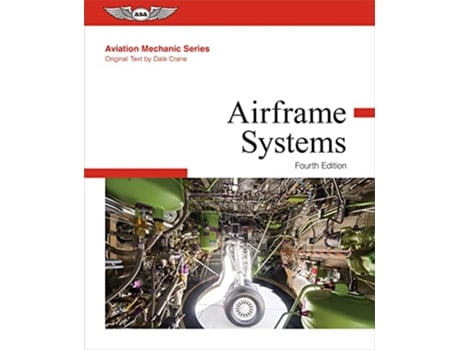 Livro AVIATION MECHANIC AIRFRAME SYSTEMS de Aviation Mechanic Series Editorial Team e Dale Crane (Inglês - Capa Dura)