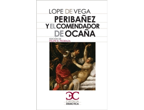 Livro Peribáñez y el Comendador de Ocaña . de Lope De Vega