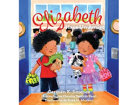 Livro Elizabeth Makes a Friend Spanish Spanish Edition de Carmen K Jimenez (Espanhol)
