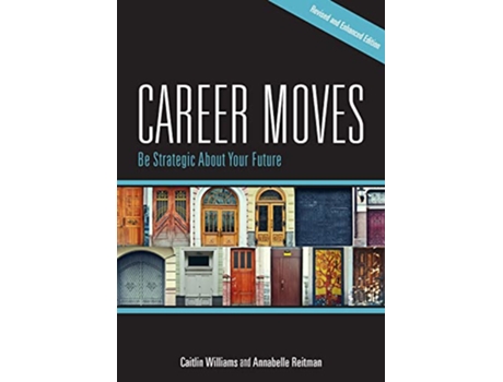 Livro Career Moves de Caitlin Williams e Annabelle Reitman (Inglês)