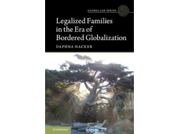 Livro Legalized Families in the Era of Bordered Globalization de Tel-Aviv University Hacker Daphna (Inglês)