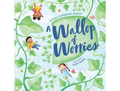 Livro A Wallop of Worries de Alyssa Hurley (Inglês)
