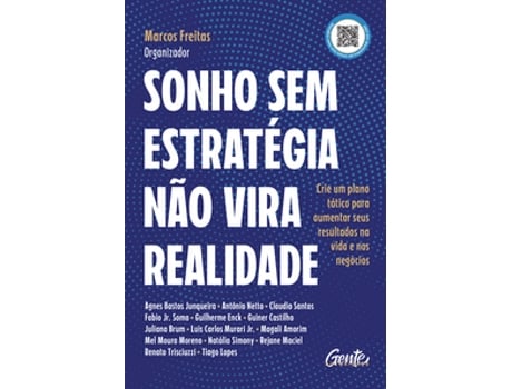 Livro Sonho Sem Estratégia Não Vira Realidade Crie Um Plano Tático Para Aumentar Seus Resultados Na Vida De Marcos Freitas (português Do Brasil)