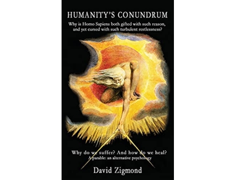 Livro Humanitys Conundrum de David Zigmond (Inglês)