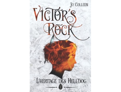 Livro VICTORS ROCK 1 Lhéritage des Helldog Roman fantasy young adult French Edition de Jo Colleen (Francês)