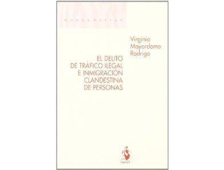 ZEBLAZE - Livro Delito Trafico Ilegal E Inmigracion Livro Delito Trafico Ilegal E Inmigracion