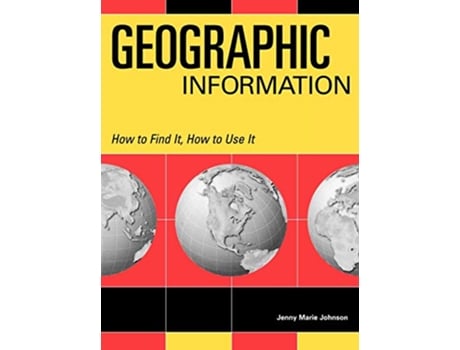 Livro Geographic Information de Jenny Marie Johnson (Inglês - Capa Dura)