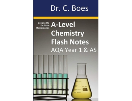 Livro A-level Chemistry Flash Notes Aqa Year 1 Amp As Condensed Revision Notes - Designed To Facilitate Memorisation De Dr C Boes (inglês)