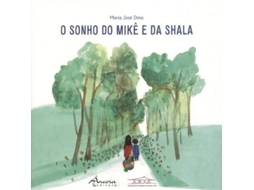 Livro O Sonho Do Mikê E Da Shala de Maria José Dinis (Português)