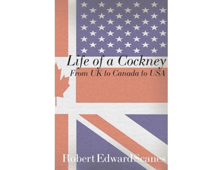 Livro Life of a Cockney de Scanes, Robert et al. (Inglês)