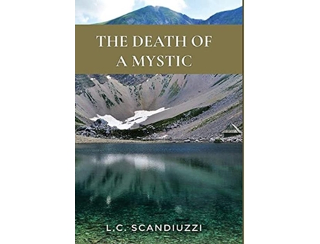 Livro The Death Of A Mystic De Lc Scandiuzzi (inglês)