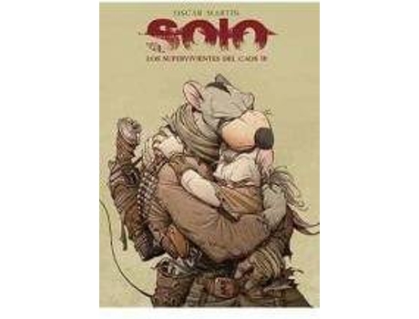Livro Solo. Los Supervivientes Del Caos 03 de Oscar Martin (Espanhol)