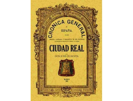 Livro Crónica De La Provincia De Ciudad Real de José De Hosta (Espanhol)