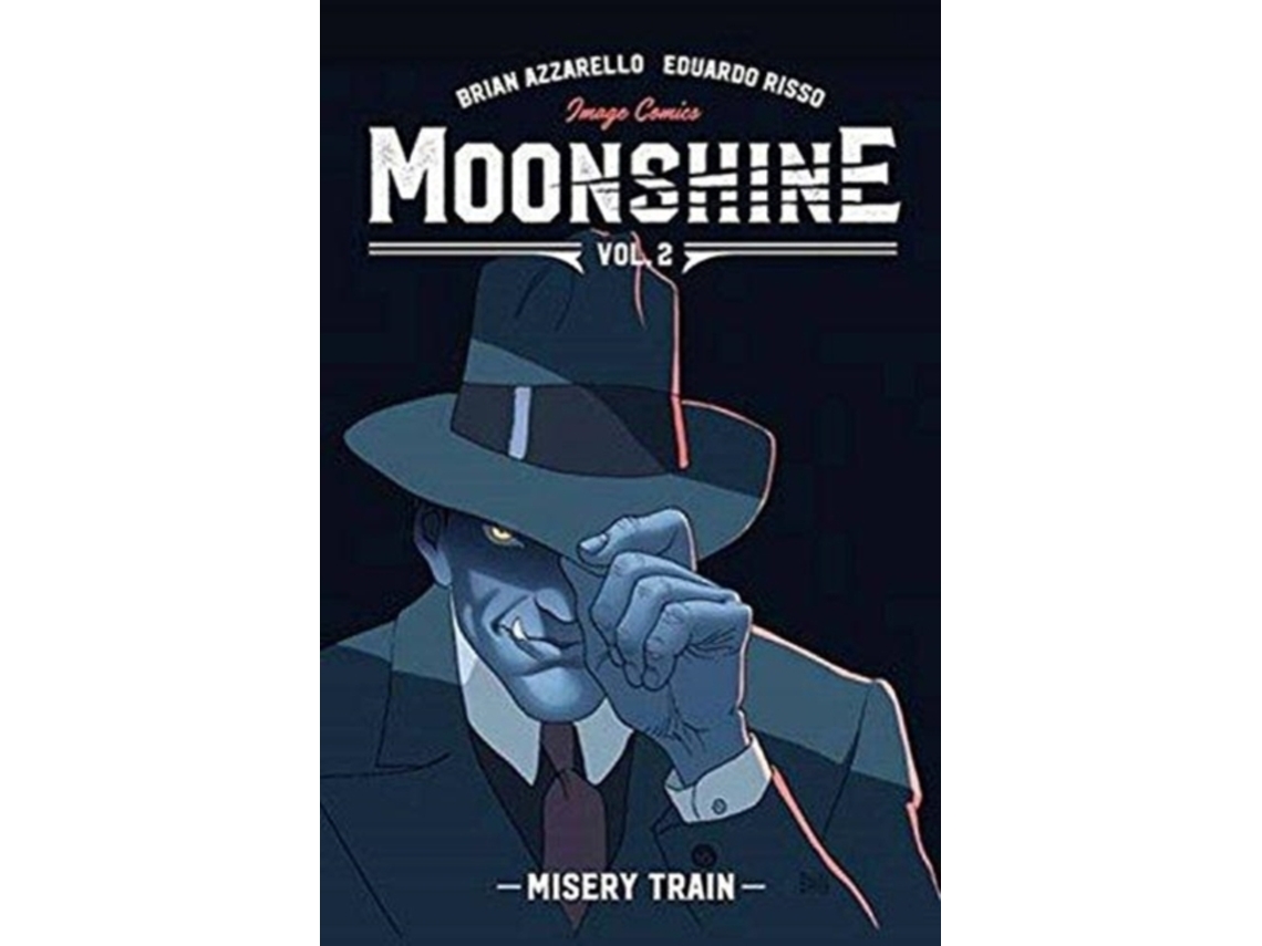 Livro Moonshine Volume 2 Misery Train de Brian Azzarello (Inglês)
