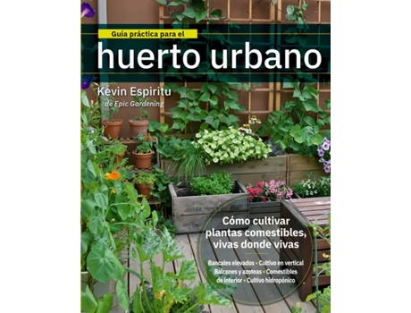 Livro Guía Práctica Para El Huerto Urbano de Kevin Espiritu (Español)