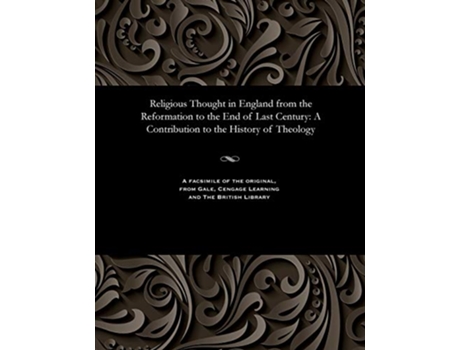 Livro Religious Thought in England from the Reformation to the End of Last Century A Contribution to the History of Theology de John D D Hunt (Inglês)