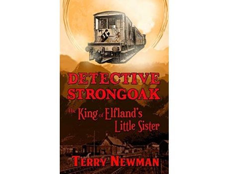 Livro The King of Elflands Little Sister 2 Detective Strongoak de Terry Newman (Inglês)