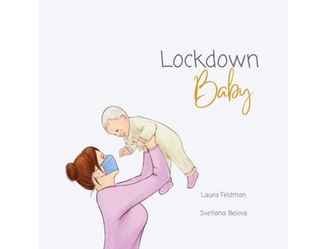 Livro Lockdown Baby Laura Feldman (Inglês)