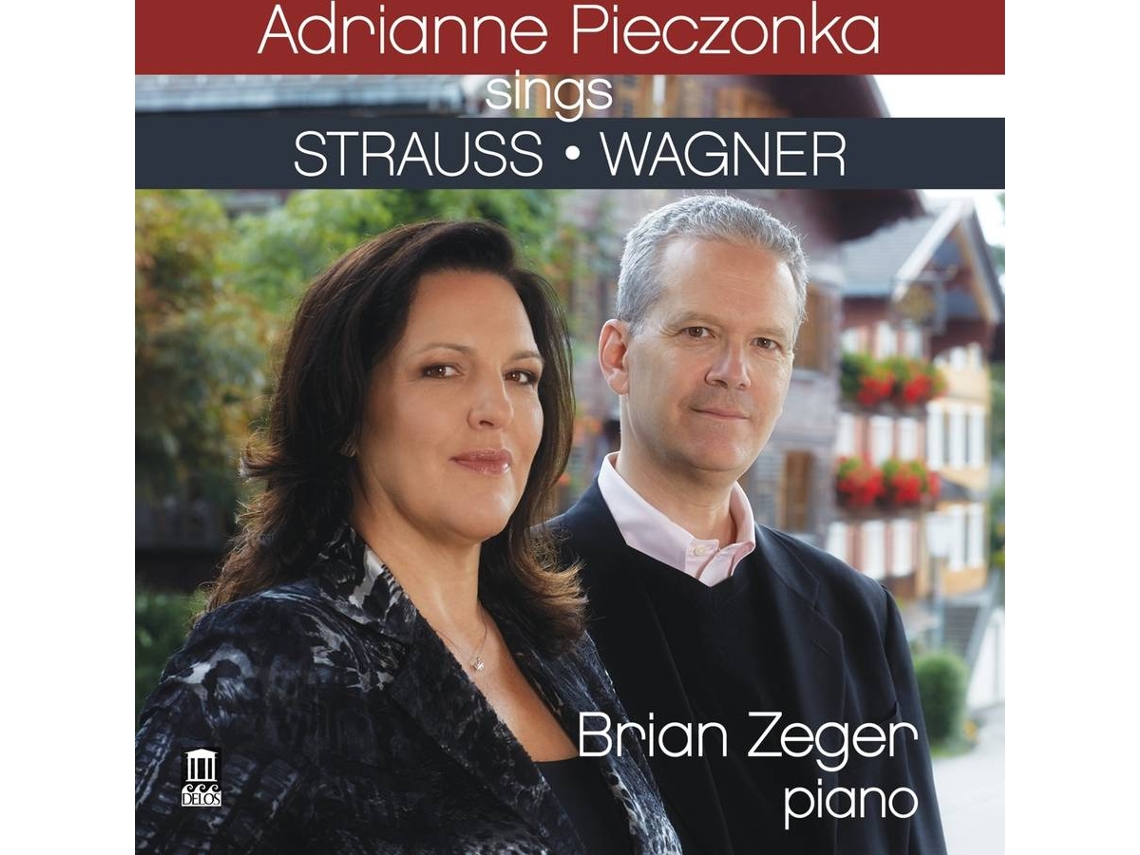 CD Pieczonka,Adrianne/Zeger,Brian - Adrianne Pieczonka singt Strauss & Wagner (1CD)